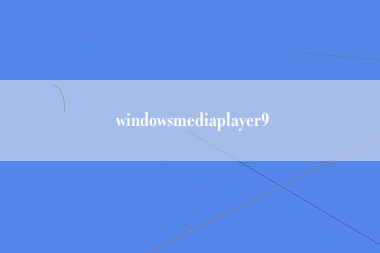 windowsmediaplayer9